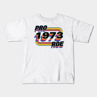 Pro Roe Since 1973 Retro Kids T-Shirt